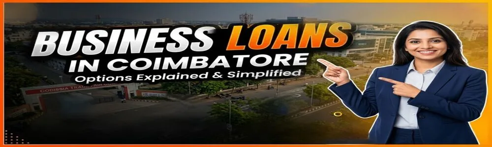 Empowering Businesses in Coimbatore through Financial Support